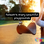 Check out Folsom’s many playgrounds