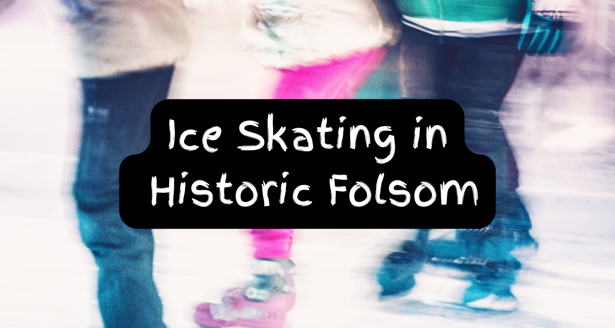 Skating into the Season: A Winter Wonderland in Historic Folsom