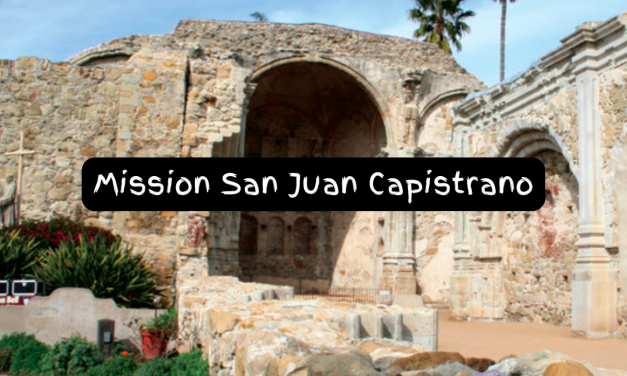 Exploring Mission San Juan Capistrano
